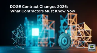 DOGE Contract Changes 2026: What Contractors Must Know Now